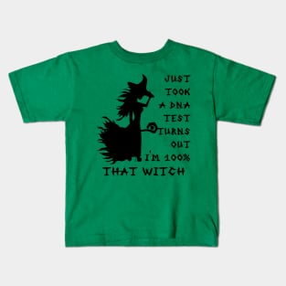 Turns out I'm 100% That Witch Kids T-Shirt